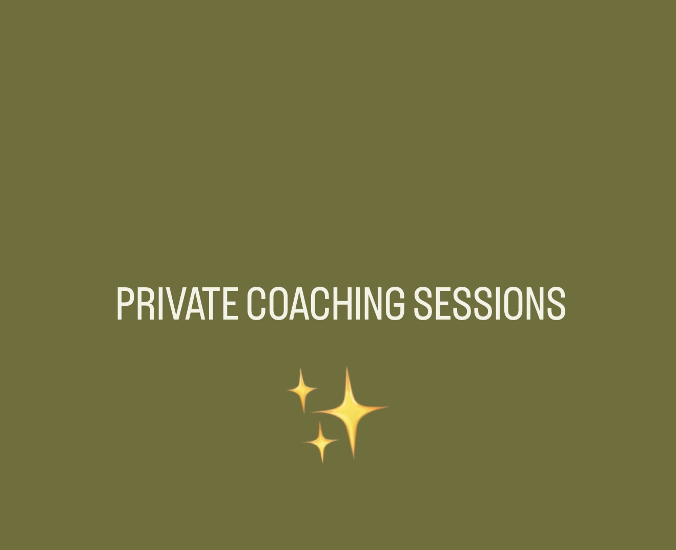 PRIVATE COACHING SESSIONS